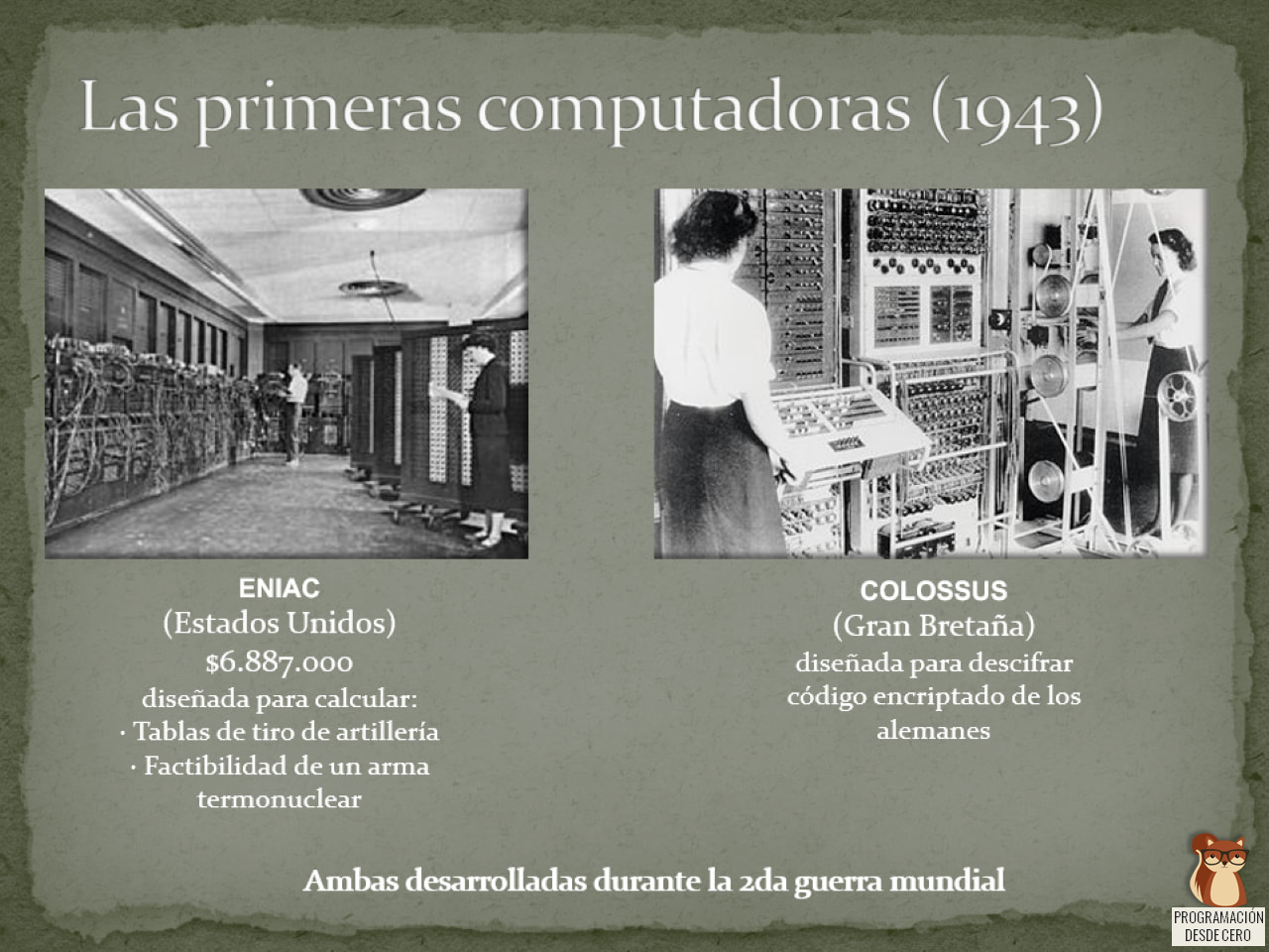 Eniac y Colossus, dos de las primeras computadoras